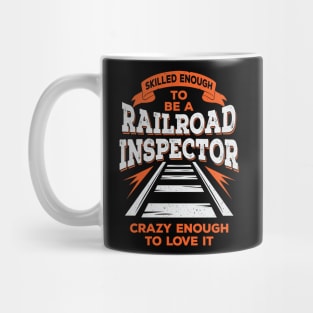 Funny Track Railroad Inspector Gift Mug